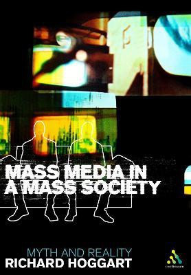 Mass Media in a Mass Society(English, Paperback, Hoggart Richard)