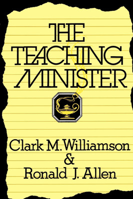 The Teaching Minister(English, Paperback, Williamson Clark M.)