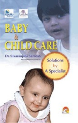 Baby & Child Care  - pregnancy, childcare food nutrition and parenting(English, Paperback, Santosh Sivaranjani)