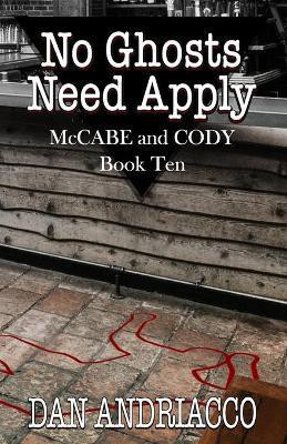 No Ghosts Need Apply (McCabe and Cody Book 10)(English, Paperback, Andriacco Dan)