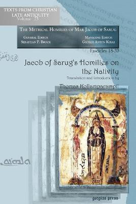 Jacob of Sarug's Homilies on the Nativity(English, Paperback, Kollamparampil Thomas)
