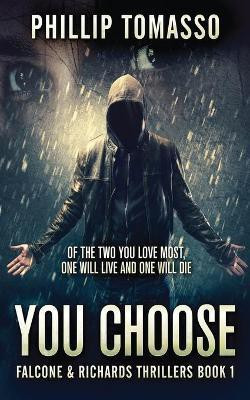 You Choose(English, Paperback, Tomasso Phillip)