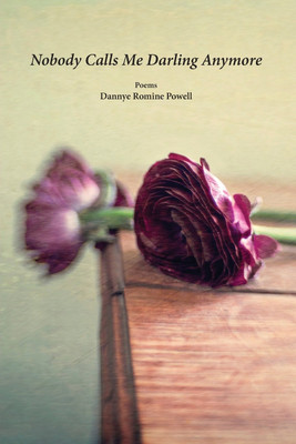 Nobody Calls Me Darling Anymore(English, Paperback, Powell Dannye Romine)