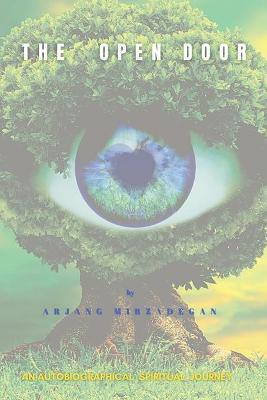 The Open Door(English, Paperback, Mirzadegan Arjang)