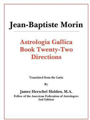Astrologia Gallica Book 22(English, Paperback, Morin Jean-Baptiste)