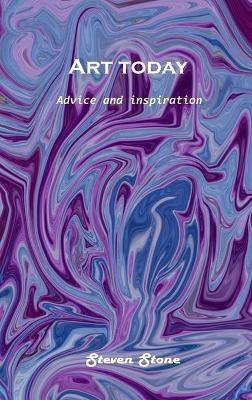 Art today(English, Hardcover, Steven Stone)
