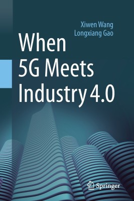 When 5G Meets Industry 4.0(English, Paperback, Wang Xiwen)