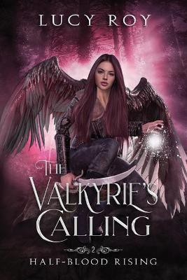 The Valkyrie's Calling(English, Paperback, Roy Lucy)