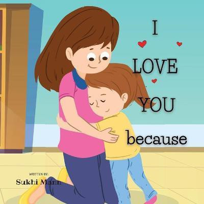 I Love You Because(English, Paperback, Mann Sukhi)