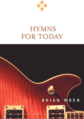 Hymns for Today(English, Paperback, Wren Brian)