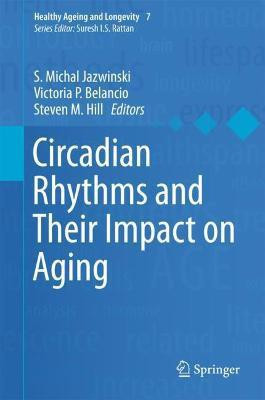Circadian Rhythms and Their Impact on Aging(English, Hardcover, unknown)