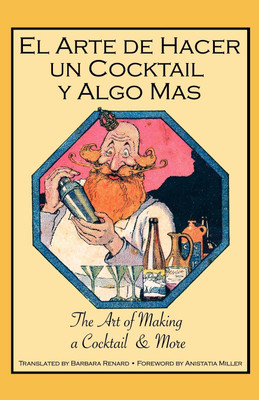 El Arte De Hacer Un Cocktail Y Algo Mas(English, Paperback, unknown)