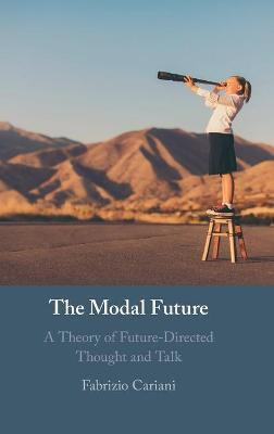 The Modal Future(English, Hardcover, Cariani Fabrizio)