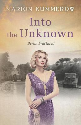 Into the Unknown(English, Paperback, Kummerow Marion)