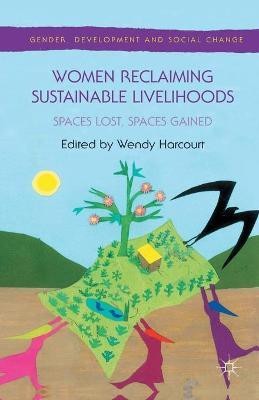 Women Reclaiming Sustainable Livelihoods(English, Paperback, Harcourt Wendy)