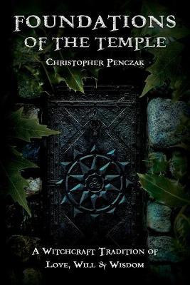 Foundations of the Temple(English, Paperback, Penczak Christopher)