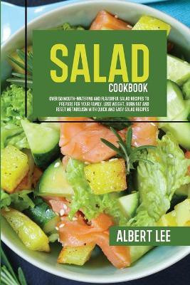 Salad Cookbook(English, Paperback, Lee Albert)