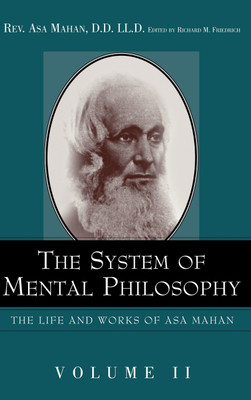 The System of Mental Philosophy.(English, Hardcover, Mahan Asa)