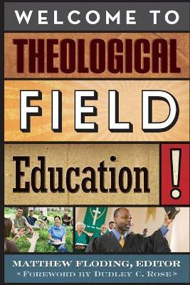 Welcome to Theological Field Education!(English, Paperback, Carroll Lee)