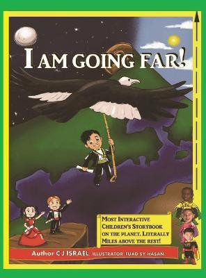 I Am Going Far!(English, Hardcover, Israel C J)