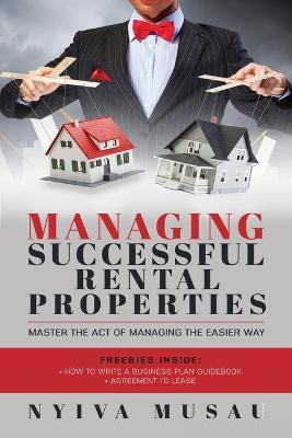 Managing Successful Rental Properties(English, Paperback, Musau Nyiva)