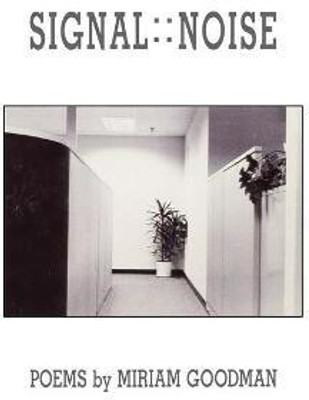 Signal: : Noise(English, Paperback, Goodman Miriam)