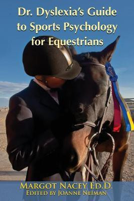 Dr. Dyslexia's Guide to Sports Psychology for Equestrians(English, Paperback, Nacey Margot P)