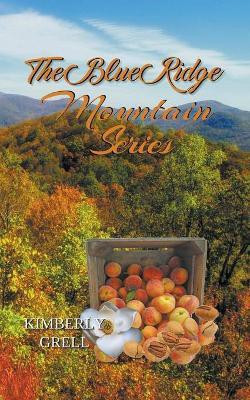 The Blue Ridge Mountain Series(English, Paperback, Grell Kimberly)