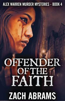 Offender Of The Faith(English, Paperback, Abrams Zach)