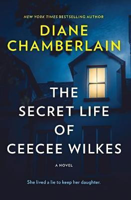 The Secret Life of Ceecee Wilkes(English, Paperback, Chamberlain Diane)