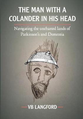 The Man with a Colander in his Head(English, Paperback, Langford Vb)