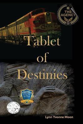 The Agency - Tablet of Destinies(English, Paperback, Moon Lynn Yvonne)