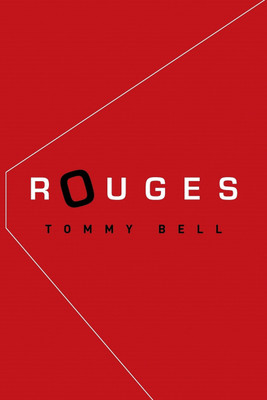 Rouges(English, Paperback, Bell Tommy)