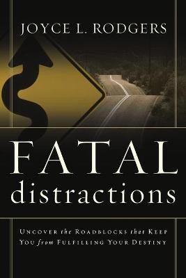 Fatal Distractions(English, Paperback, Rodgers Joyce)