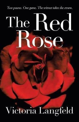 The Red Rose(English, Paperback, Langfeld Victoria)