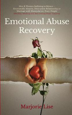 Emotional Abuse Recovery(English, Paperback, Lise Marjorie)