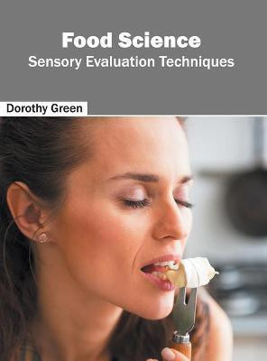 Food Science: Sensory Evaluation Techniques(English, Hardcover, unknown)
