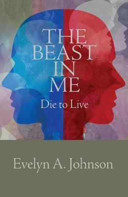 The Beast in Me(English, Paperback, Johnson Evelyn A)