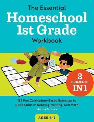 The Essential Homeschool 1st Grade Workbook(English, Paperback, Zschock Martha)