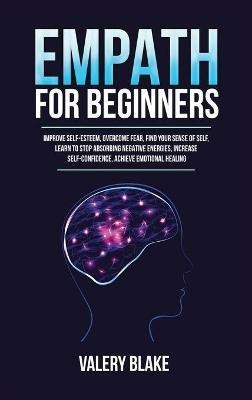 Empath for Beginners(English, Hardcover, Blake Valery)
