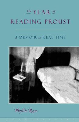 The Year of Reading Proust(English, Paperback, Rose Phyllis)