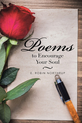 Poems to Encourage Your Soul(English, Paperback, Northrup E Robin)