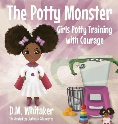 The Potty Monster(English, Hardcover, Whitaker D M)