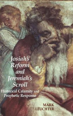 Josiah's Reform and Jeremiah's Scroll(English, Hardcover, Leuchter Mark)