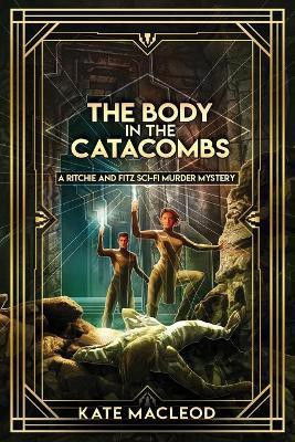 The Body in the Catacombs(English, Paperback, MacLeod Kate)