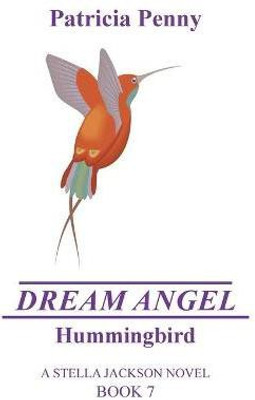 Dream Angel Hummingbird(English, Paperback, Penny Patricia)