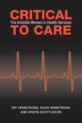 Critical To Care(English, Electronic book text, Armstrong Pat)