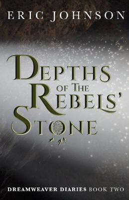 Depths of the Rebels' Stone(English, Paperback, Johnson Eric a)