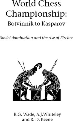 World Chess Championship: Botvinnik to Kasparov(English, Paperback, Wade R. G.)