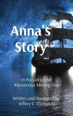 Anna's Story(English, Hardcover, Thompson Jeffery L)